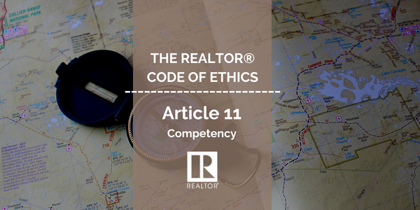 Article 11 of the REALTOR® Code of Ethics | Competency