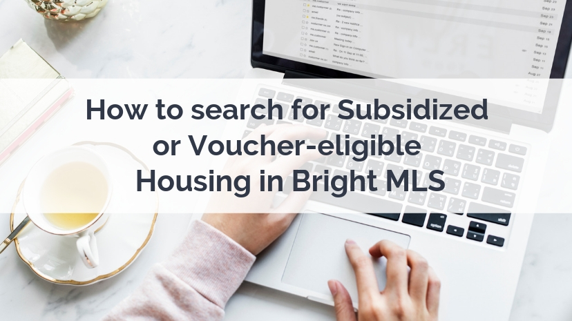 How to search for Subsidized or Voucher-eligible Housing in Bright MLS