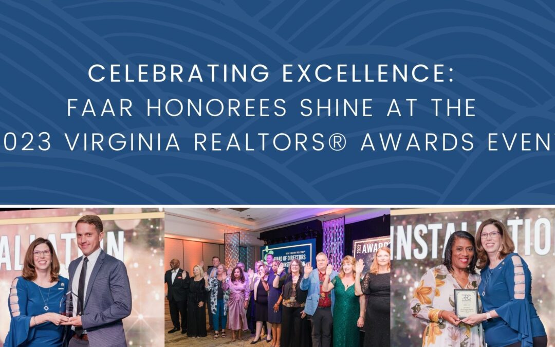 Celebrating Excellence: FAAR Honorees Shine at the 2023 Virginia REALTORS® Awards Event