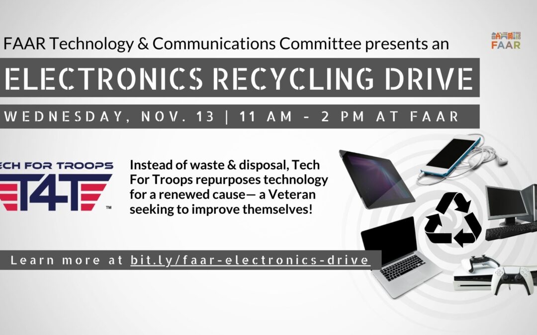 FAAR Technology & Communications Committee Presents an Electronics Recycling Drive: Make a Difference with Tech for Troops!